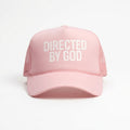 Directed BY God Trucker Hat - PINK